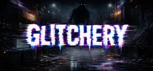 Glitchery