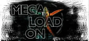 Mega Load On