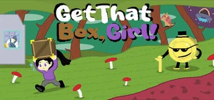 Get That Box, Girl!