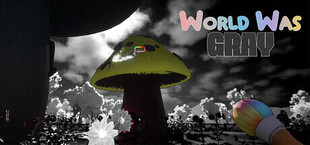 WorldWasGray