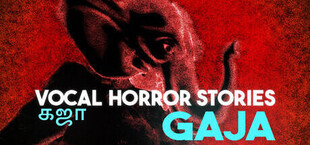 Vocal Horror Stories - Gaja