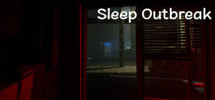 Sleep Outbreak