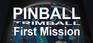 Pinball Trimball - First Mission