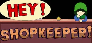 Hey! Shopkeeper!