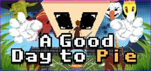 A Good Day to Pie