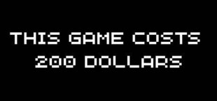 This Game Costs 200 Dollars