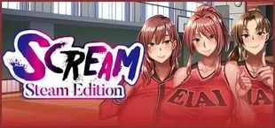 Scream - Steam Edition -