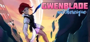 GwenBlade Witcheresque