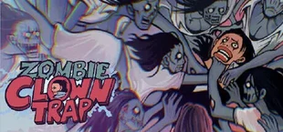 Zombie Clown Trap