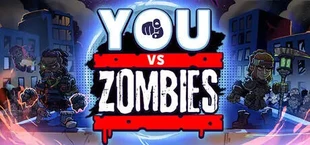 YOU vs Zombies