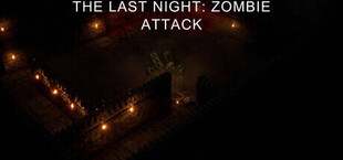 The Last Night: Zombie Attack