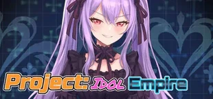 Project: Idol / Empire