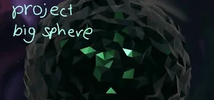 Project Big Sphere