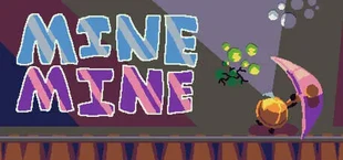 Mine Mine