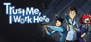 Trust Me, I Work Here