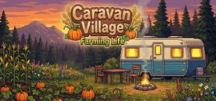 Caravan Village: Farming Life
