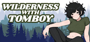 Wilderness with Tomboy