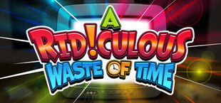 A Ridiculous Waste of Time