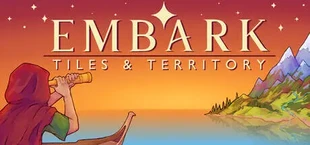 EMBARK : Tiles & Territory