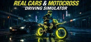 Real Cars & Motocross Driving Simulator