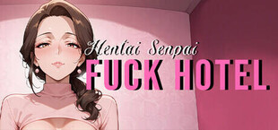 Hentai Senpai: Fuck Hotel