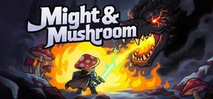 Might & Mushroom