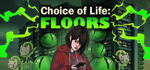Choice of Life: Floors
