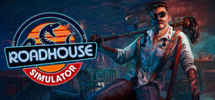 Roadhouse Simulator