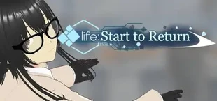 life: Start To Return