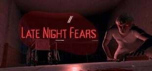 Late Night Fears
