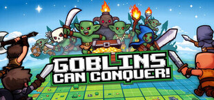Goblins Can Conquer