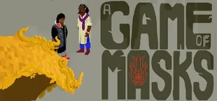 A Game of Masks