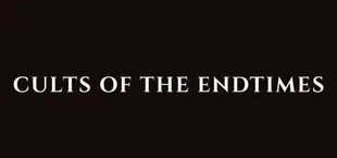 Cults of the Endtimes
