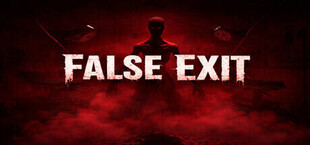 False Exit