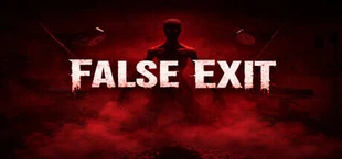 False Exit