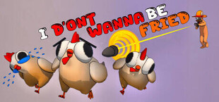 I Don't Wanna Be Fried