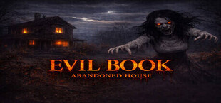 Evil Book: Abandoned House