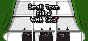 Small Town Filled With Cats