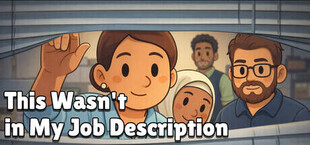 This Wasn’t In My Job Description