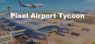 Pixel Airport Tycoon