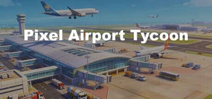 Pixel Airport Tycoon