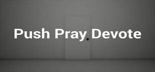 Push Pray Devote