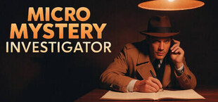 Micro Mystery Investigator: Noir Edition