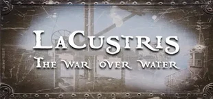 Lacustris - The War over Water