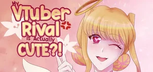 My VTuber Rival is Actually Cute?!