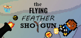 The Flying Feather Shotgun