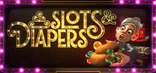 Slots & Diapers