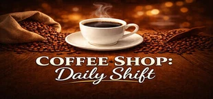 Coffee Shop: Daily Shift