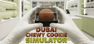 Dubai Chewy Cookie Simulator