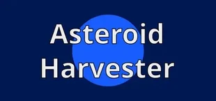 Asteroid Harvester